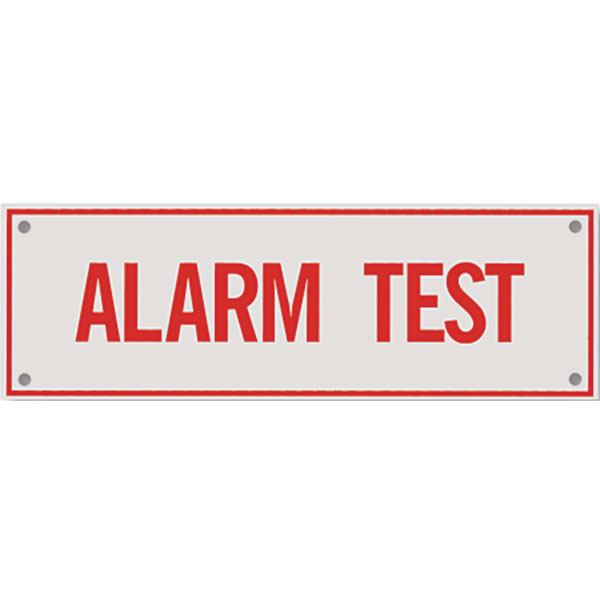 Aluminum "Alarm Test" Sign, 6" x 2"