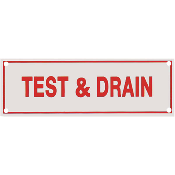 Aluminum "Test & Drain" Sign, 6" x 2"
