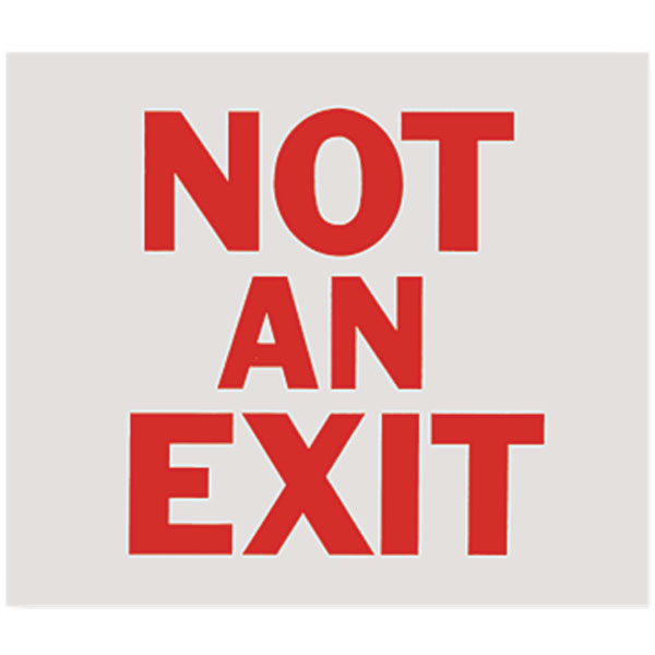 Self-Adhesive Vinyl "Not An Exit" Sign, 10" x 9"