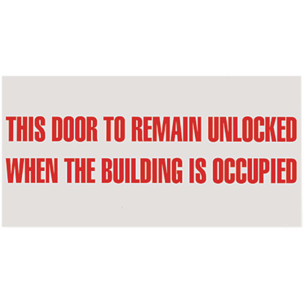 Self-Adhesive Vinyl "This Door To Remain Unlocked..." Sign, 12" x 6"